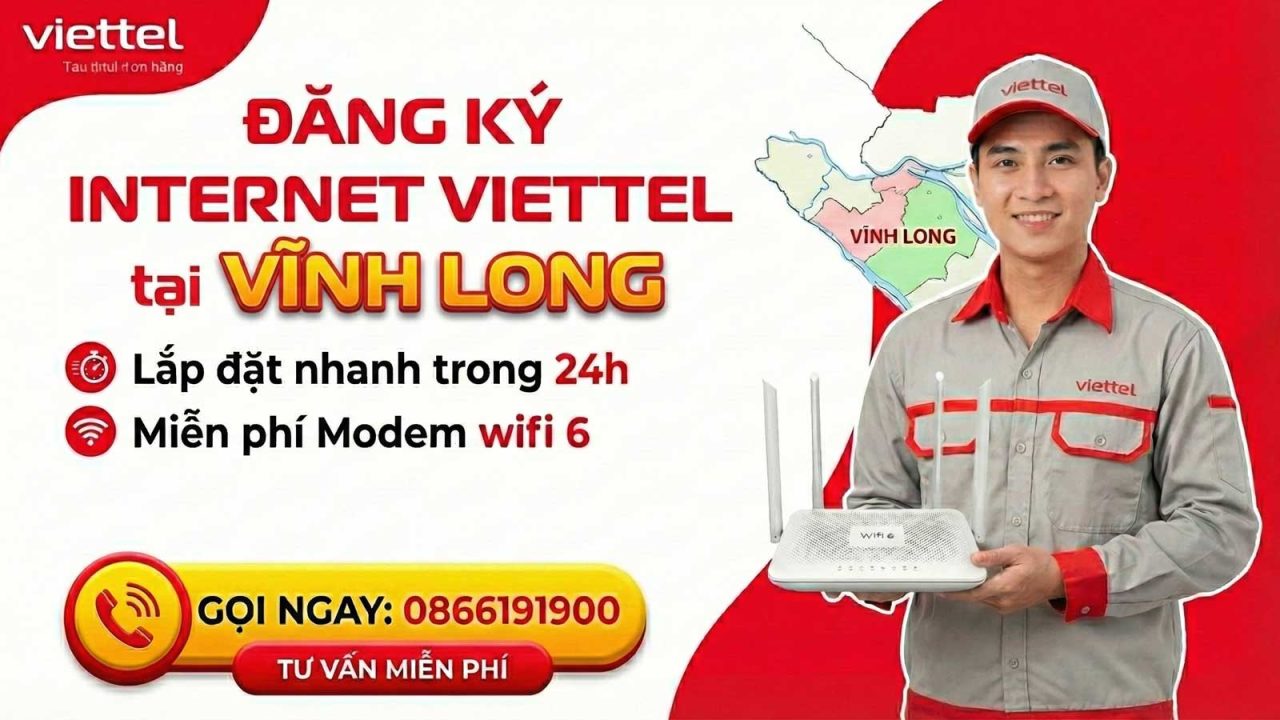 Đăng ký lắp mạng Internet Viettel tại Vĩnh Long